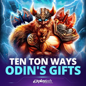 Ten Ton Ways Odin s Gifts